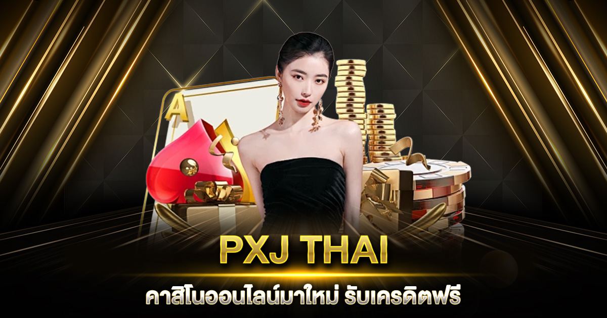 PXJ THAI